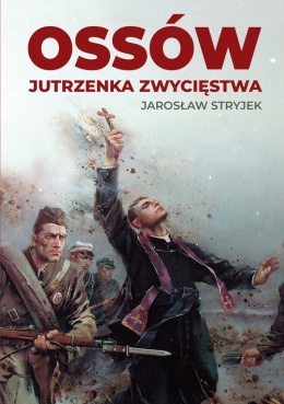 Jarosław Stryjek. Jutrzenka Zwycięstwa.
