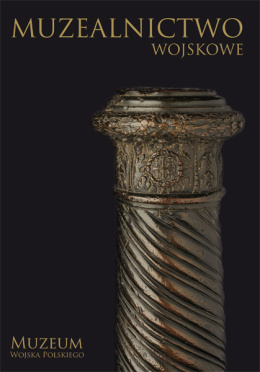 Muzealnictwo Wojskowe. Tom 11.